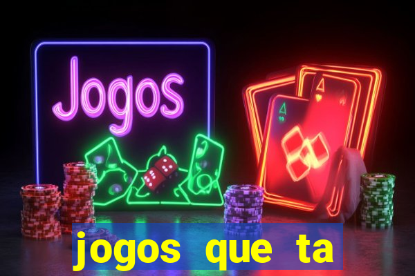 jogos que ta pagando dinheiro